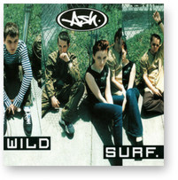 Ash - Wild Surf