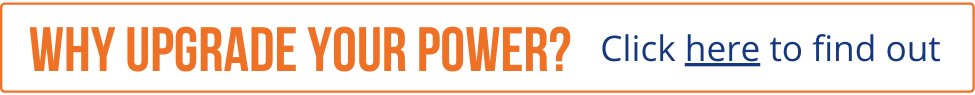 Why Upgrade your power