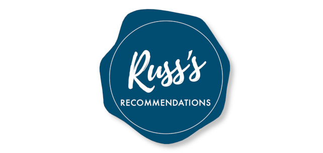 Russ's Recommendations