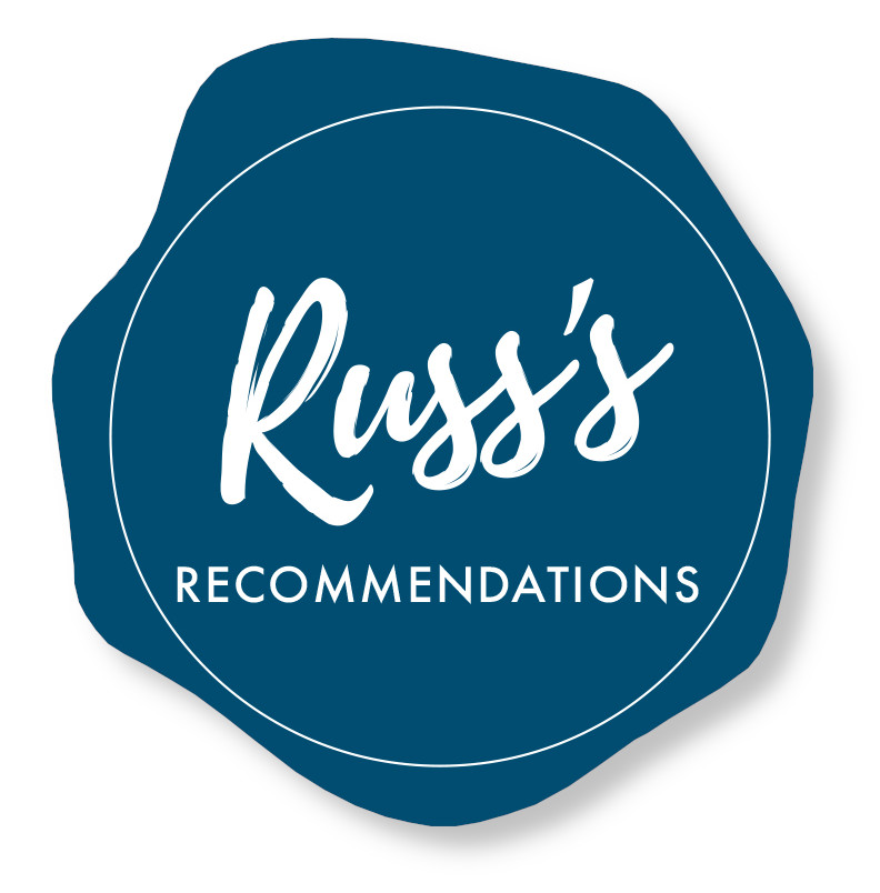 Russ's Recommendations Russ's Recommendations
